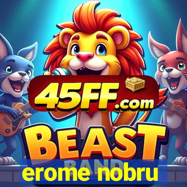 erome nobru